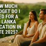 How Much Budget Do I Need for a Sri Lanka Vacation in Late 2025?
